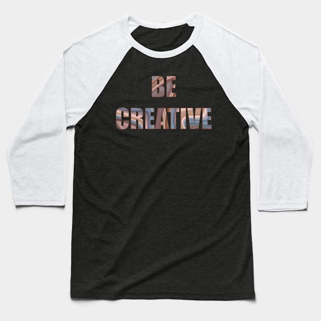 blue pink grey liquid agate on text be creative Baseball T-Shirt by Alina